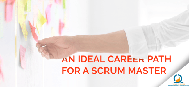 An Ideal Career Path for a Scrum Master