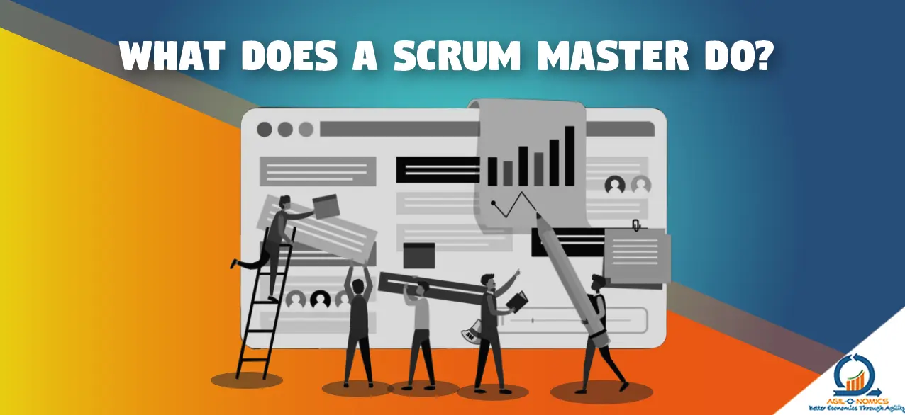 What Does A Scrum Master Do?